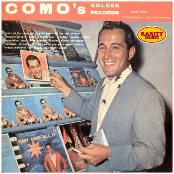 Perry Como When You Were Sweet Sixteen (With The Satisfiers)