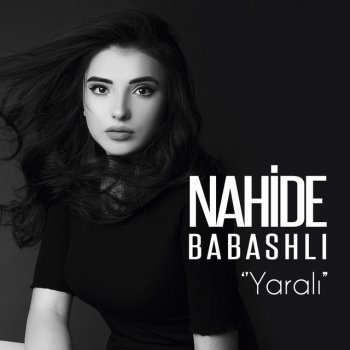 Nahide Babashlı Yaralı