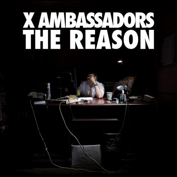 X Ambassadors Unsteady