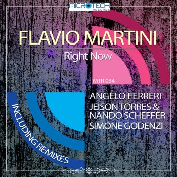 Flavio Martini Right Now - Jeison Torres & Nando Scheffer Remix