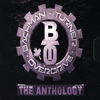 Bachman-Turner Overdrive Take It Like A Man