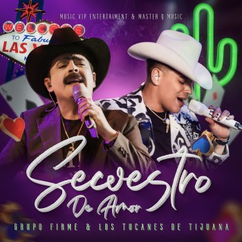 Grupo Firme feat. Los Tucanes De Tijuana Secuestro De Amor