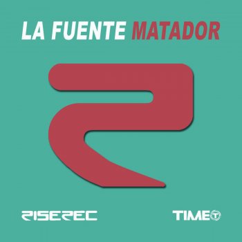 La Fuente Matador - Original Mix