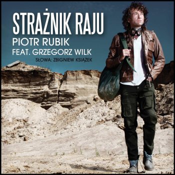 Piotr Rubik & Grzegorz Wilk Straznik Raju