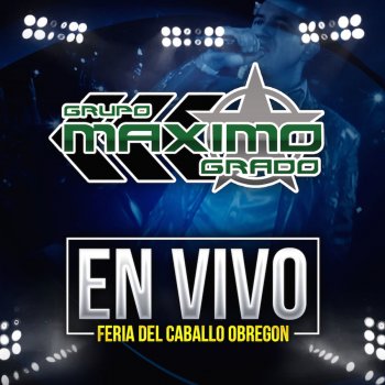 Grupo Maximo Grado El M1 (En Vivo)