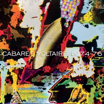 Cabaret Voltaire The Dada Man - Remastered