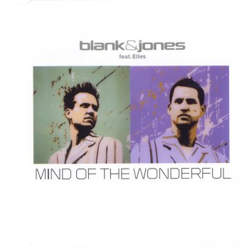 Blank & Jones with Elles Mind of the Wonderful (short cut)