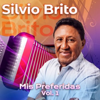 Исполнитель Silvio Brito, альбом Mis Preferidas Vol. 1