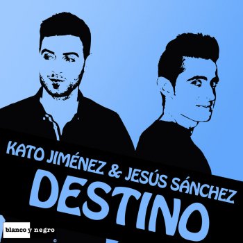 Kato Jimenez & Jesús Sanchez Destino (Radio Edit)