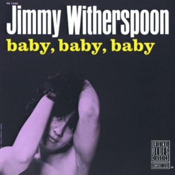 Jimmy Witherspoon I Can't Hardly See