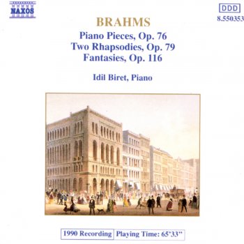 İdil Biret Fantasies, Op. 116: No. 5 Intermezzo