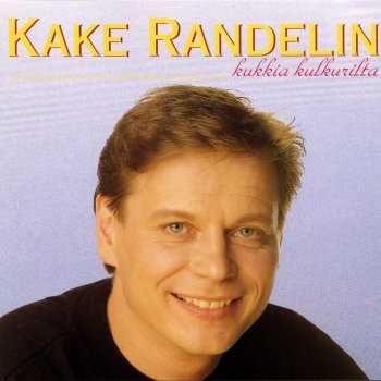 Kake Randelin Särkyneet sydämet