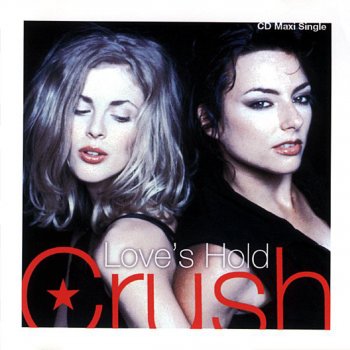 Crush Love's Hold (Cibola Club Mix)