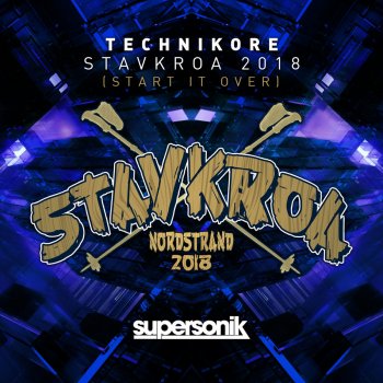 Technikore Stavkroa 2018 (Start It Over)