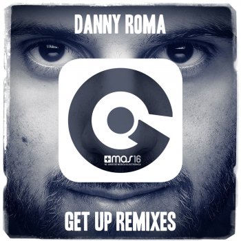 Исполнитель Danny Roma, альбом Get Up