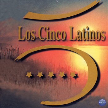 Los Cinco Latinos Solamente Tu (Only You)