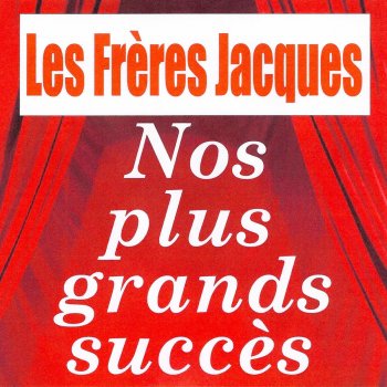 Les Freres Jacques A la Saint-Médart