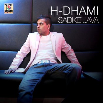 H-Dhami Sadke Java (Jaan Re-Fix)