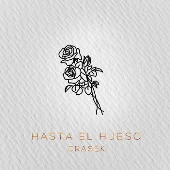 Crasek Hasta el Hueso