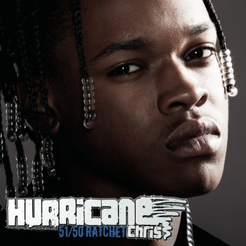 Hurricane Chris Touch Me