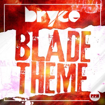 B.R.Y.C.E. Blade Theme (Bodybangers Remix)