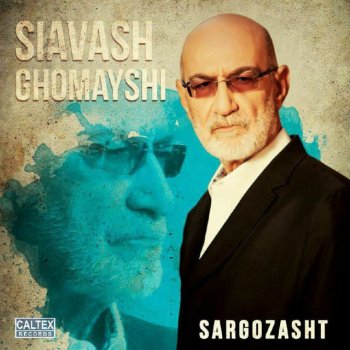 Siavash Ghomayshi Panjereh (from "Sargozasht")