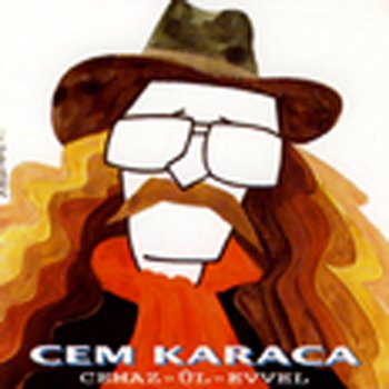 Cem Karaca Nem Alacak Felek Benim