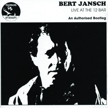 Bert Jansch The Lily of the West (Live)