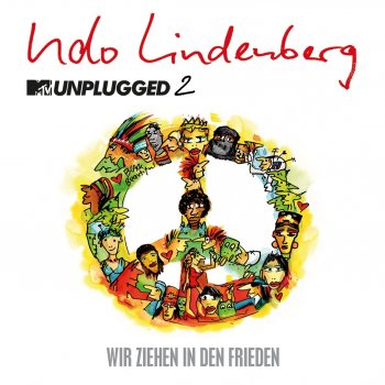 Udo Lindenberg Wir ziehen in den Frieden (feat. KIDS ON STAGE) [MTV Unplugged 2] [Radio Version]