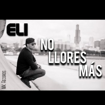 Eli No Llores Más