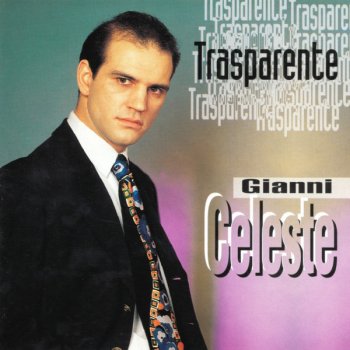 Gianni Celeste Pazza 'e te