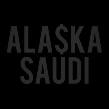 Alaska Saudi (Instrumental)