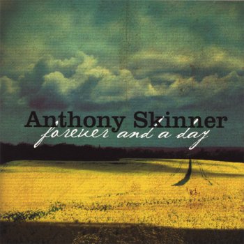 Anthony Skinner All I Want Is You