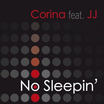 Corina feat. JJ No Sleepin' - Video Edit