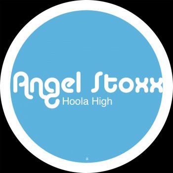 Angel Stoxx Hoola High