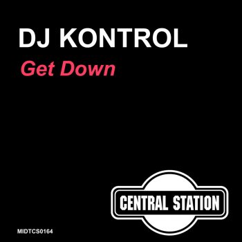 DJ Kontrol Get Down (Down Under Mix)