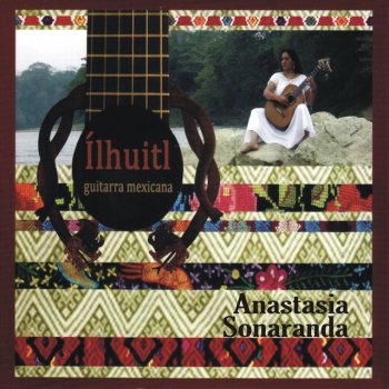 Исполнитель Anastasia Sonaranda, альбом Ílhuitl