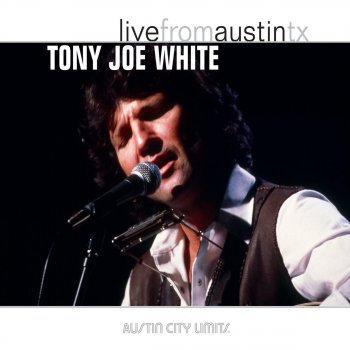 Tony Joe White That's the Way a Cowboy Rocks and Rolls (Live)