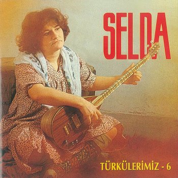 Selda Bağcan Kaç Guzulu Ceylan