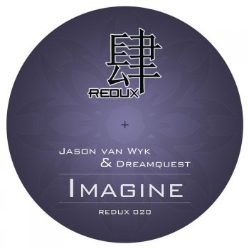 Jason van Wyk feat. Dreamquest Imagine (Brent Rix Remix)