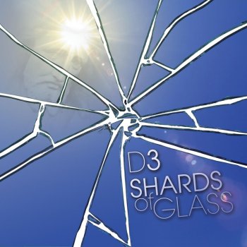 Исполнитель D3, альбом Shards of Glass