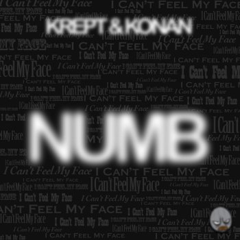 Krept & Konan Numb (I Can't Feel My Face) - Clean Edit