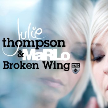 Julie Thompson feat. MaRLo Broken Wing