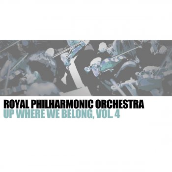 Royal Philharmonic Orchestra Up Where We Belong (Alternate Version)