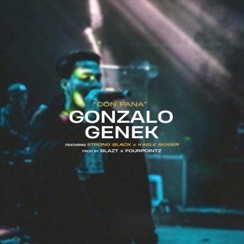 Gonzalo Genek feat. Kaele bigger & Strong Black Con Pana (feat. Kaele Bigger & Strong Black)