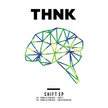 Исполнитель THNK feat. Pim Kos, альбом Shift
