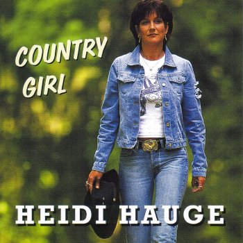 Heidi Hauge I Don't Wanna Play House