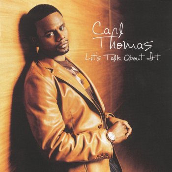 Carl Thomas Lets Talk About It (Interlude)