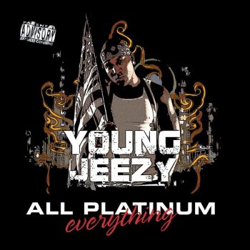 Young Jeezy feat. CTE Stuntin' Wit My Homies