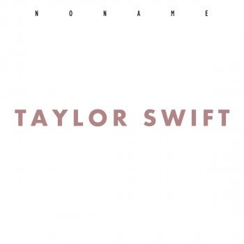 Noname Taylor Swift